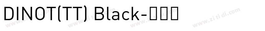 DINOT(TT) Black字体转换